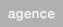 l'agence